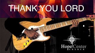 Thank You Lord // Israel Houghton // Hope Center Church