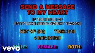 Patty Loveless &amp; Dwight Yoakam - Send A Message To My Heart (Karaoke)