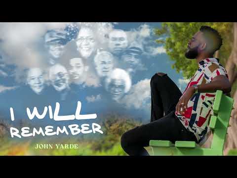 John Yarde - I Will Remember