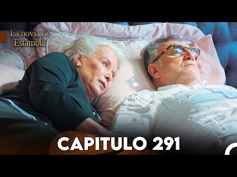 La Novia De Estambul Capítulo 291 (Doblada En Español)