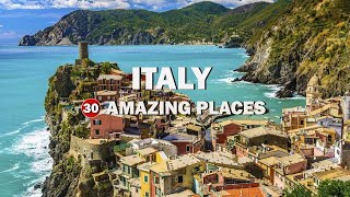 30 Most Amazing Places to Visit in Italy | Travel Guide