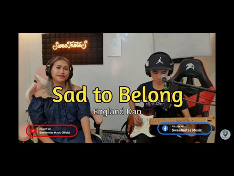 Sad to Belong | England Dan - Sweetnotes Cover