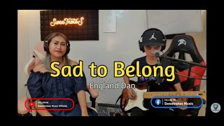 Sad to Belong | England Dan - Sweetnotes Cover