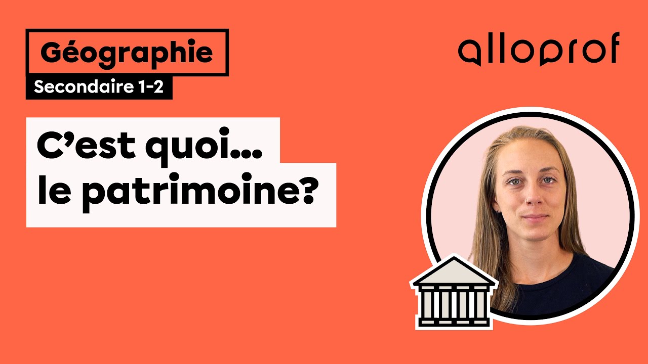 C'est quoi… le patrimoine?