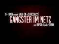 A-TRAIN - Gangster im Netz (featuring BAZE ON & STRESSLESS)