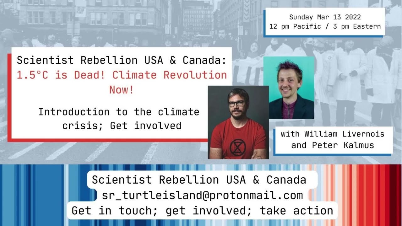 Scientist Rebellion - SR Talk with Peter Kalmus & William Livernois