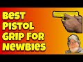 BEST Pistol Grip For Newbies For Control And Accuracy