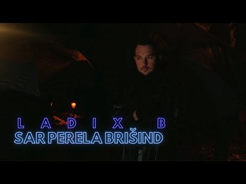 Ladix B - Sar Perela Brišind Prod. Vajdis