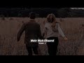 Main Woh Chaand Slowed Reverb