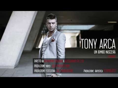 Tony Arca - Un Bimbo Nascerà (Official_Video 2011 HD)