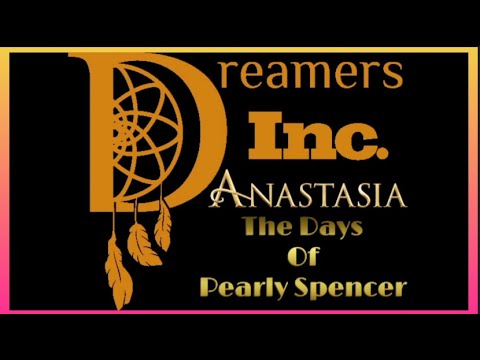 Dreamers Inc   Anastasia - The Days Of Pearly Spencer (lyrics)