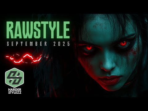 Rawstyle Mix | September 2025 | Best Rawstyle