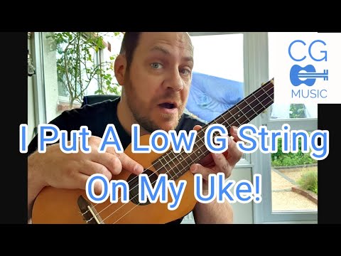 I Put A Low G String On My Uke!