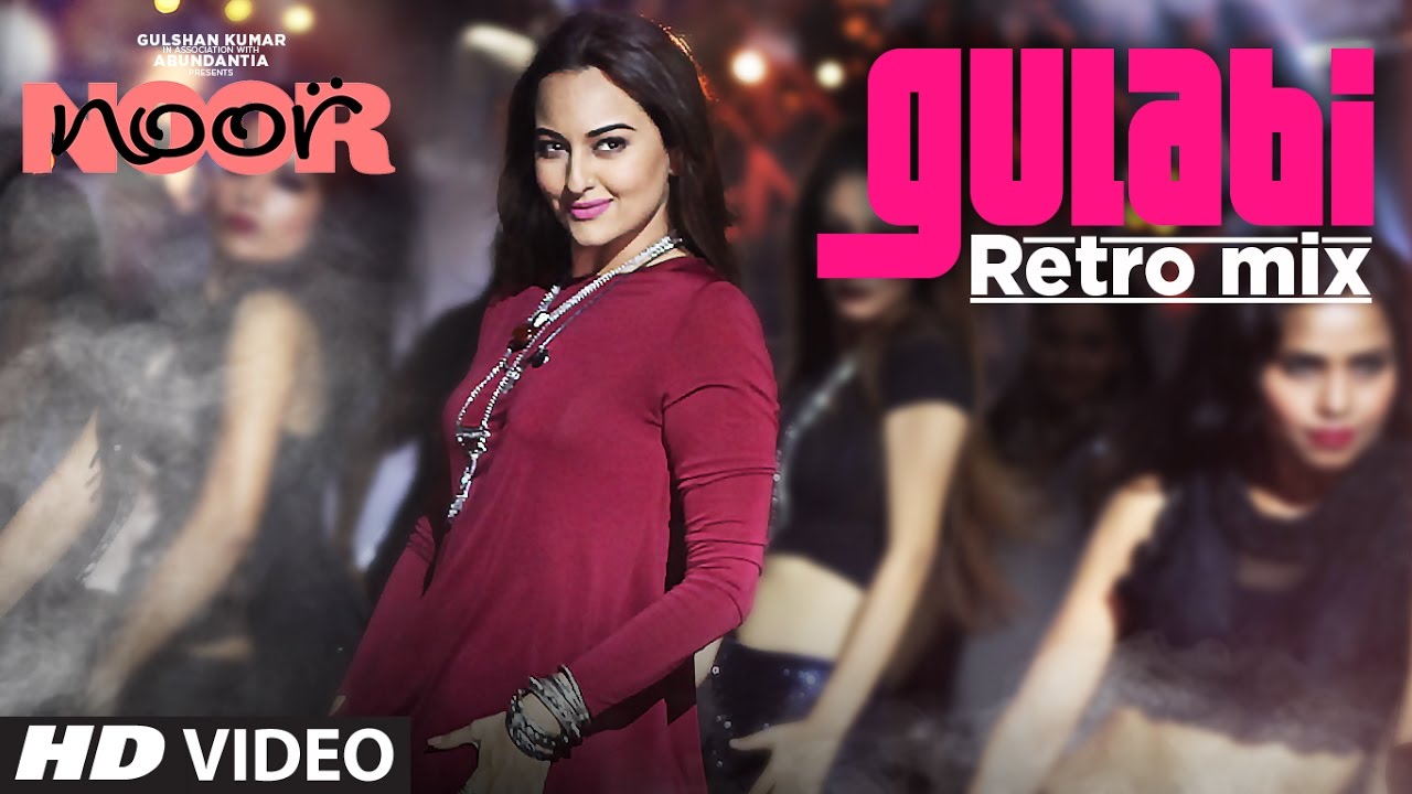 Gulabi Retro Mix Lyrics | Noor | Sonu Nigam
