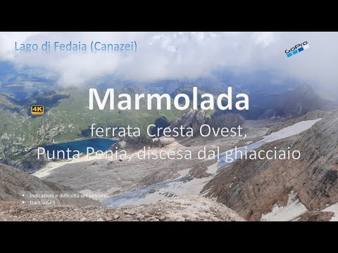 Marmolada: Lago di Fedaia, ferrata Cresta Ovest, Punta Penia, discesa dal ghiacciaio