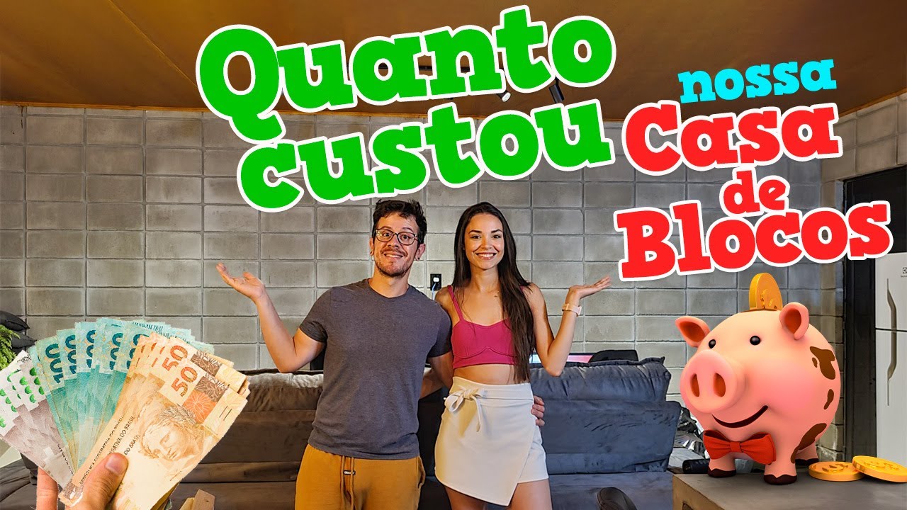 QUANTO CUSTOU NOSSA CASA DE BLOCOS? FALAMOS TODOS OS VALORES!