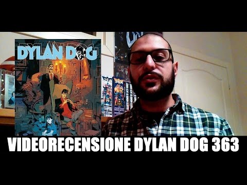 Dylan Dog 363 - Recensione