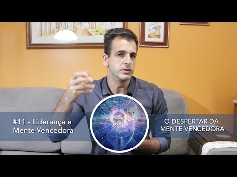 #11 - Liderança e Mente Vencedora