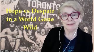 2026 01 25 Rev Cheri DiNovo”Hope vs Despair in a World Gone Wild”
