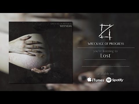 Wreckage Of Progress - Lost (Official Audio)