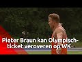 Meerkamp atleet Pieter Braun kan belangrijke slag slaan op WK voor Olympisch-ticket