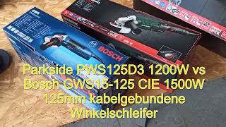 Lidl Parkside PWS125 F6 (~D3 ?!) 1200W vs Bosch GWS15-125 1500W 125mm kabelgebundene Winkelschleifer