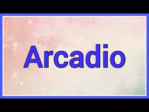 Arcadio | Name Origin