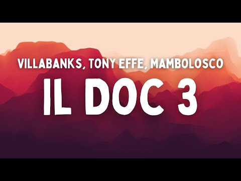 Villabanks, Tony Effe, MamboLosco - Il Doc 3 (Testo/Lyrics)