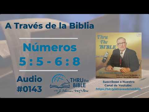 Numbers 5:5-6:8 Dr. J. Vernon McGee #0143 #throughthebible #numbers