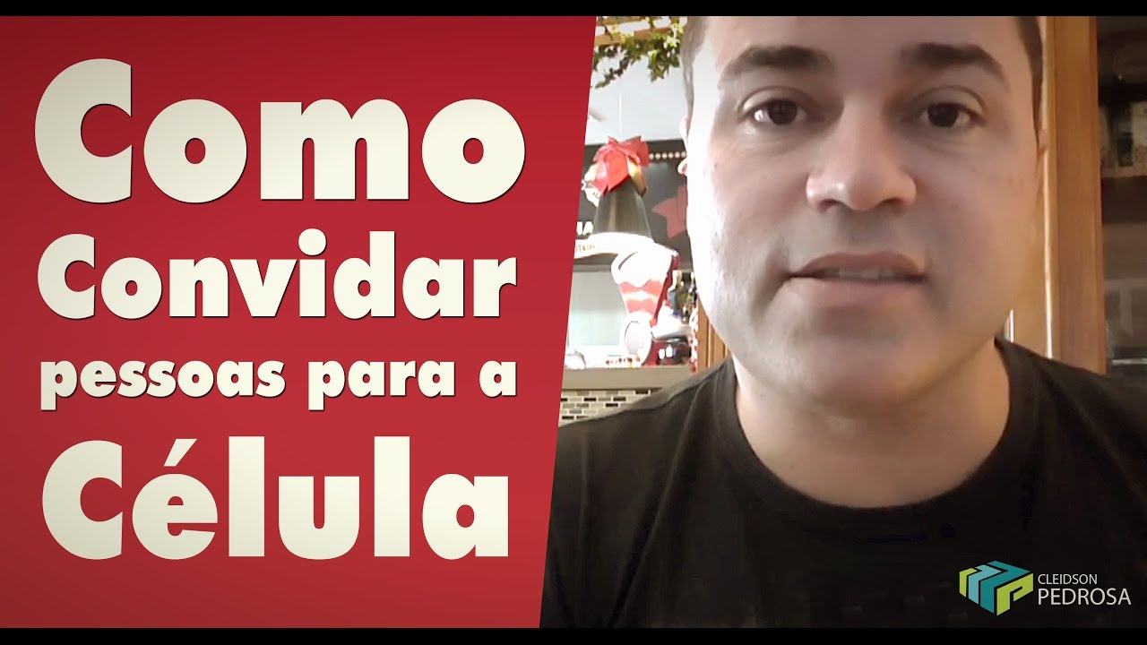 Como convidar pessoas para a célula