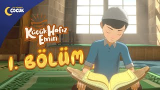Küçük Hafız Emin - 1. Bölüm