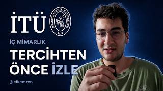 Tercih Yapacaklara İç Mimarlık Tavsiyelerim (İTÜ)