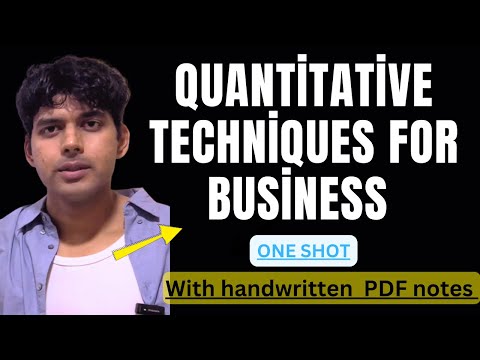Quantitative Techniques for Business for BBA 2nd Semester All Topics Explained