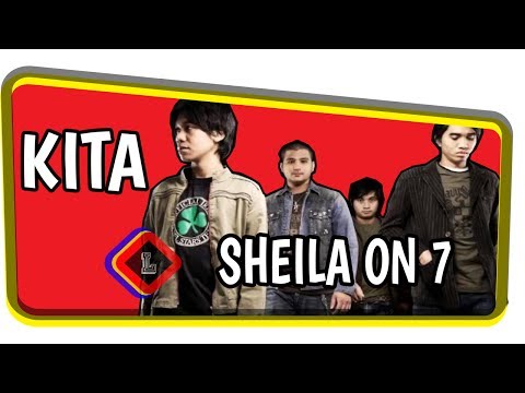 Sheila On 7 -Kita ( Lirik )