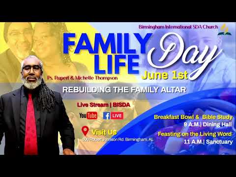 Family Life Sabbath | Rebuilding The Family Altar : Speaker Ps. Rupert Thompson