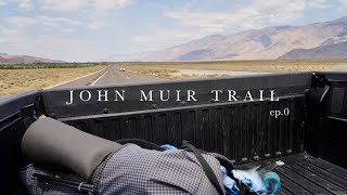 【JMT2024 ep.0】The way to the JMT trailhead / John Muir Trail・海外トレイルの楽しみ方