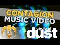 Circle of Dust - Contagion (Official Music Video ...