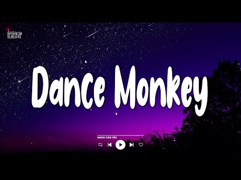 Tones and I - Dance Monkey 1 Hour (Lyrics/Vietsub)