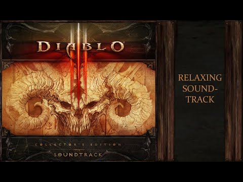 Diablo 3 | Relaxing, Calm and Beautiful Soundtrack Mix