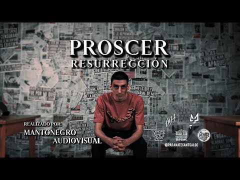 PROSCER - RESURRECCIÓN (VIDEO OFICIAL)