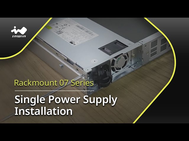 07 Series 1U Single Power Supply Installation
