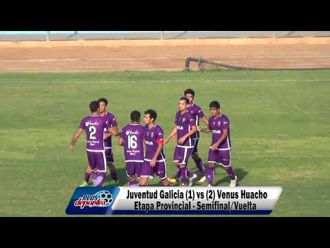 JUVENTUD GALICIA (1) vs (2) VENUS HUACHO - ETAPA PROVINCIAL - SEMIFINAL/VUELTA 2018.