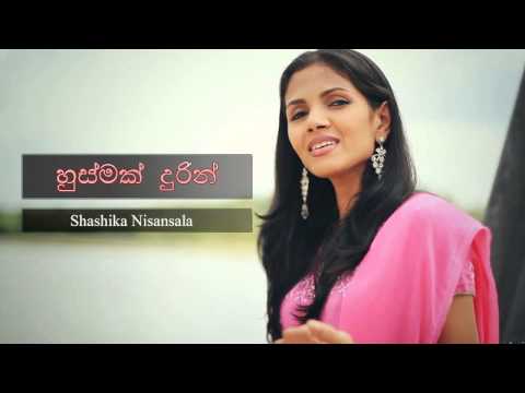 Husmak Durin - Shashika Nisansala - HD Video From www.FreeMusic.lk