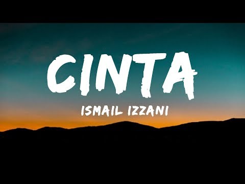 download lagu mp3 mp4 Ismail Izzani Cinta Lirik, download lagu Ismail Izzani Cinta Lirik gratis, unduh video klip Ismail Izzani Cinta Lirik
