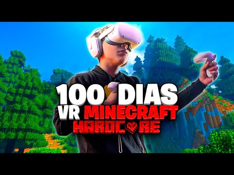 ByGuillex - I SURVIVED 100 days in Minecraft VR in HARCORE Mode and this is what Happened… ⚠️🤯