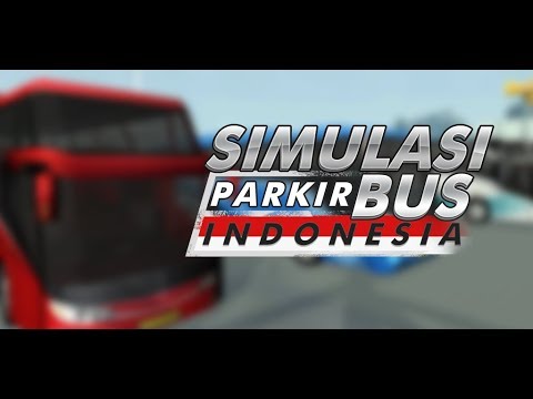 Bus Parkir Simulator Indonesia video