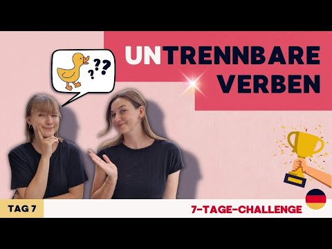 ☀️[7-Tage-Challenge] Tag 7: UNtrennbare Verben | Verben mit Präfixen | 🦆-MERKSPRUCH
