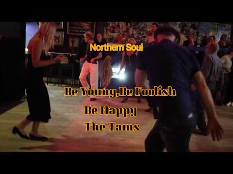 Northern Soul be young be foolish be happy