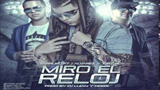 Farruko Ft. J Alvarez y Jory Boy - Miro El Reloj (Los Menores) (Letra/Lirycs)