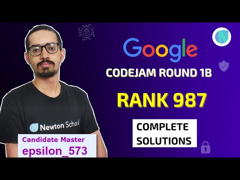 Google Codejam Round 1B || Rank 987 || Complete Solutions
